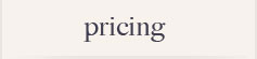 Pricing